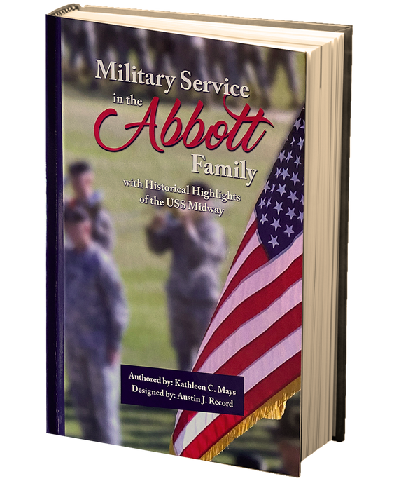 Military Service in the Abbott Family by Kathleen C Mays & Austin J Record Hardback Book