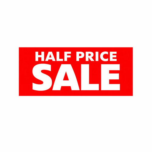 Half Price Sale Window Poster 75x30cm, printed product shown on a white background, balanced, centred square layout