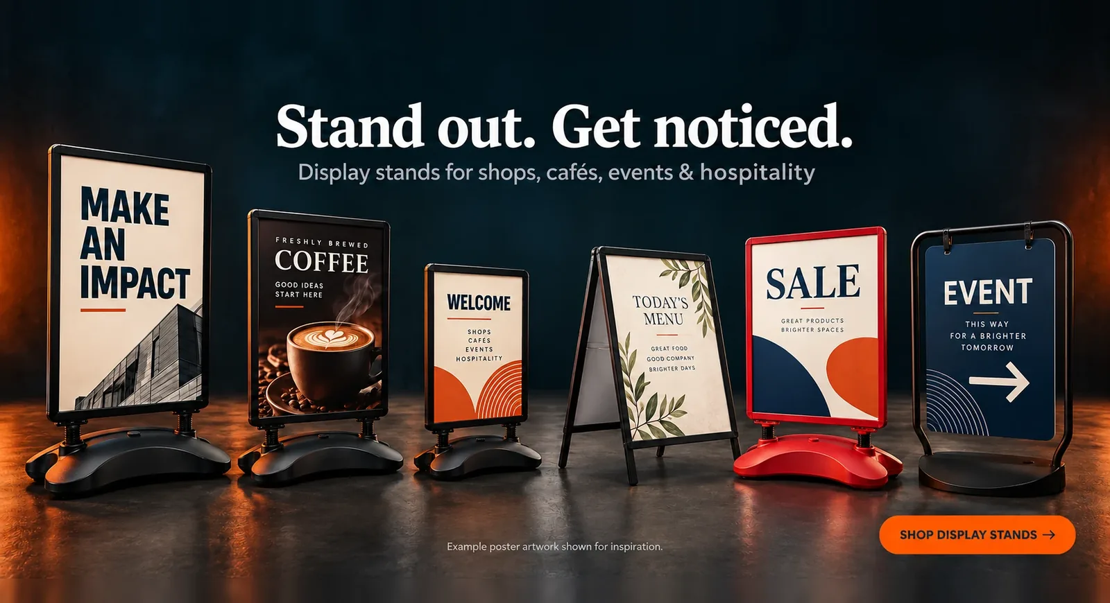 Stand out. Get noticed. Display stands for shops, cafés, events and hospitality. Shop display stands