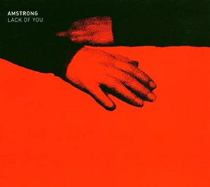 Amstrong - Lack Of You (NORDSØ) Amstrong - Lack Of You (NORDSØ)