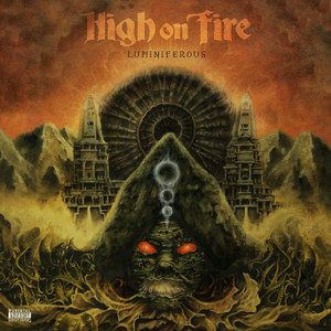 High On Fire - Luminiferous (VP)