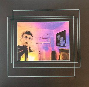 The Hello Dead Goodbye - The Hello Dead Goodbye (NORDSØ) The Hello Dead Goodbye - The Hello Dead Goodbye (NORDSØ)
