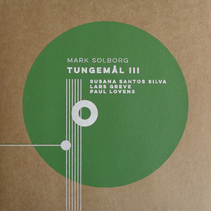 Mark Solborg - Tungemål III (NORDSØ) Mark Solborg - Tungemål III (NORDSØ)