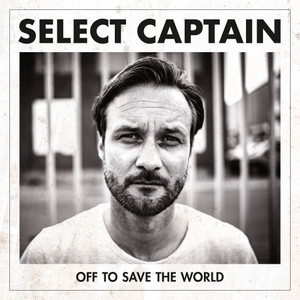 Select Captain - Off To Save The World (NORDSØ)
