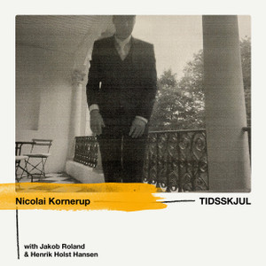 Nicolai Kornerup - Tidsskjul (NORDSØ) Nicolai Kornerup - Tidsskjul (NORDSØ)