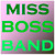 Miss Boss Band - Miss Boss Band (NORDSØ)