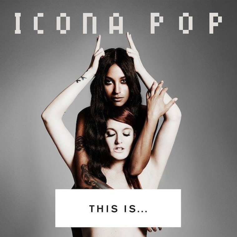 Icona Pop - This Is... (VP)