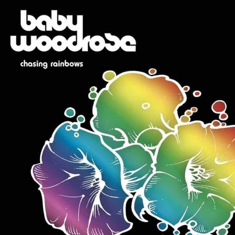 Baby Woodrose - Chasing Rainbows (VP)
