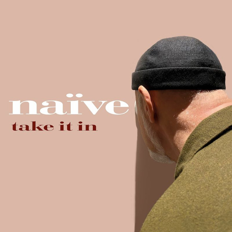 Naïve - Take It In (NORDSØ)