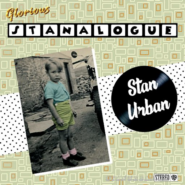Stan Urban - Glorious Stanalogue (NORDSØ)