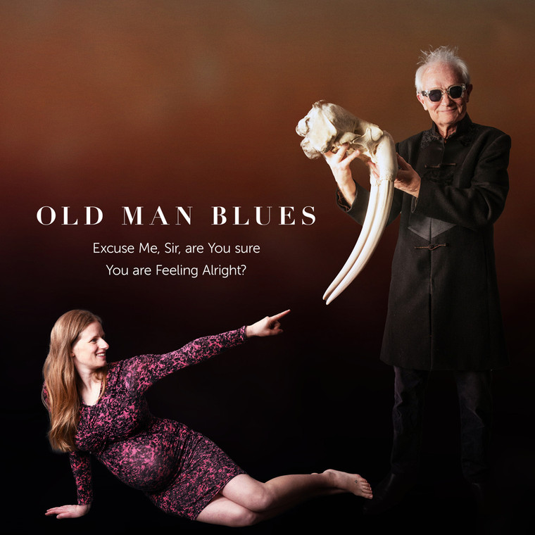 Old Man Blues - Excuse Me, Sir, Are You Sure You Are Feeling Alright? (NORDSØ)