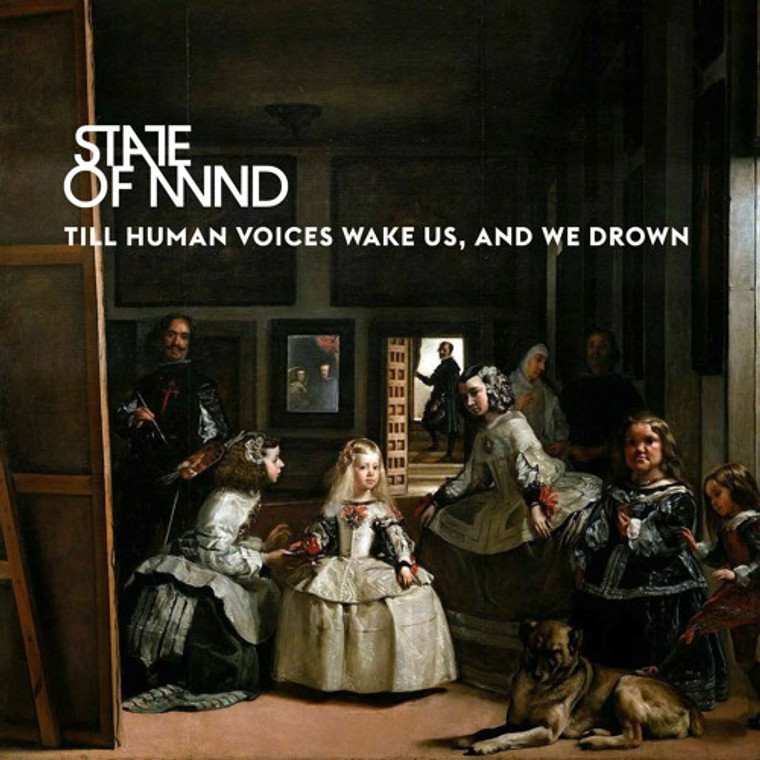 State Of Mind - Till Human Voices Wake Us, And We Drown (NORDSØ)