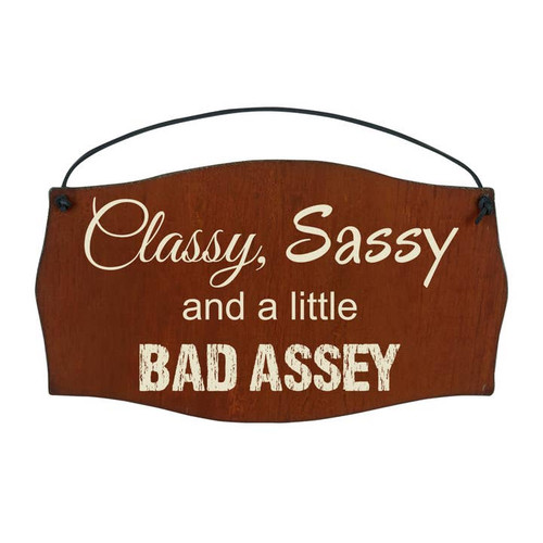 Classy & Sassy Rustic Hanging Sign