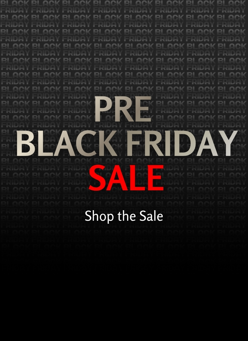 Pre Black Friday Sale