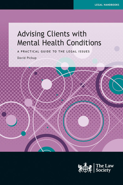 Advising Clients with Mental Health Conditions paperback cover – published by The Law Society