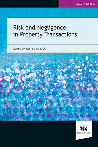 Risk and Negligence in Property Transactions paperback cover – published by The Law Society Risk and Negligence in Property Transactions paperback cover – published by The Law Society