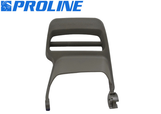 Proline® Chain Brake Handle For Husqvarna 445 450 Rancher  505422701 544082601