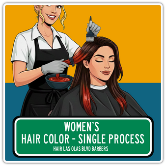 Women's Hair Color - Single Process - Hair Las Olas Blvd Barbers
