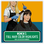 Women's Full Hair Color Highlights - Hair Las Olas Blvd Barbers