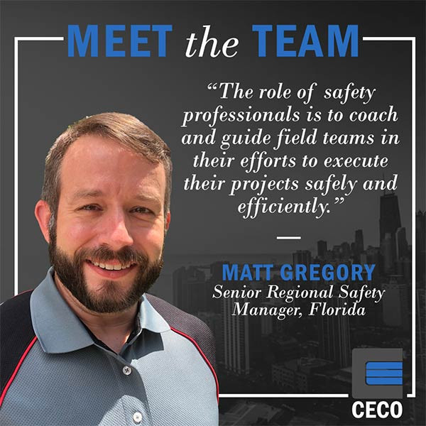 MEET THE TEAM: MATT GREGORY, SENIOR REGIONAL SAFETY MANAGER, FLORIDA