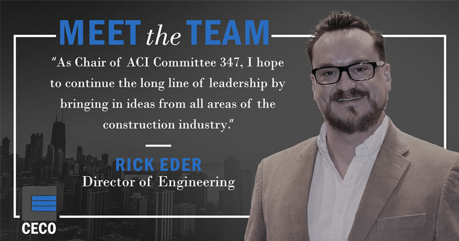 CECO’S RICK EDER NAMED CHAIR OF ACI 347 – FORMWORK FOR CONCRETE