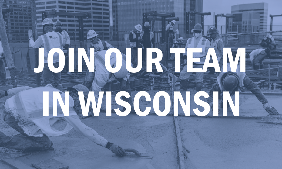 GET STARTED WITH A CAREER IN CONCRETE CONSTRUCTION IN WISCONSIN