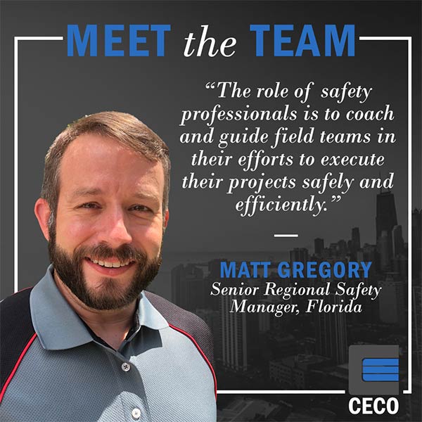 MEET THE TEAM: MATT GREGORY, SENIOR REGIONAL SAFETY MANAGER, FLORIDA ...