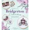 Hachette Book Group Unofficial Bridgerton Embroidery: 20 Patterns Inspired by the World of Regency Romance Book Hachette Book Group Unofficial Bridgerton Embroidery: 20 Patterns Inspired by the World of Regency Romance Book