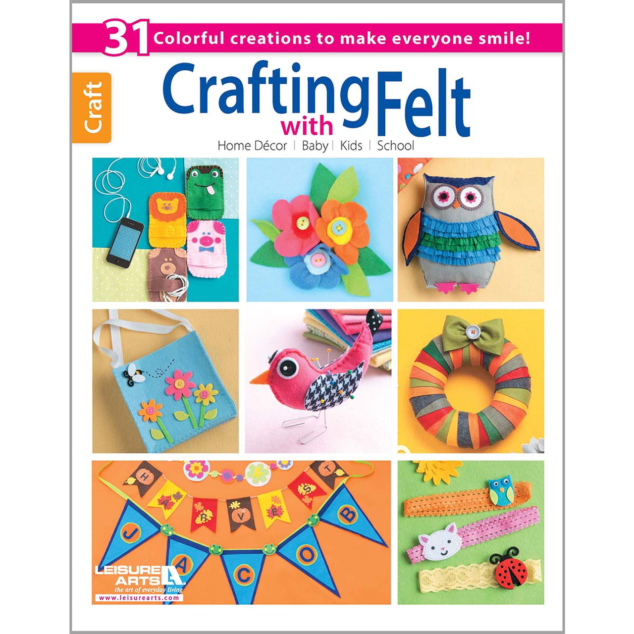 Leisure Arts Crafting With Felt Craft Books