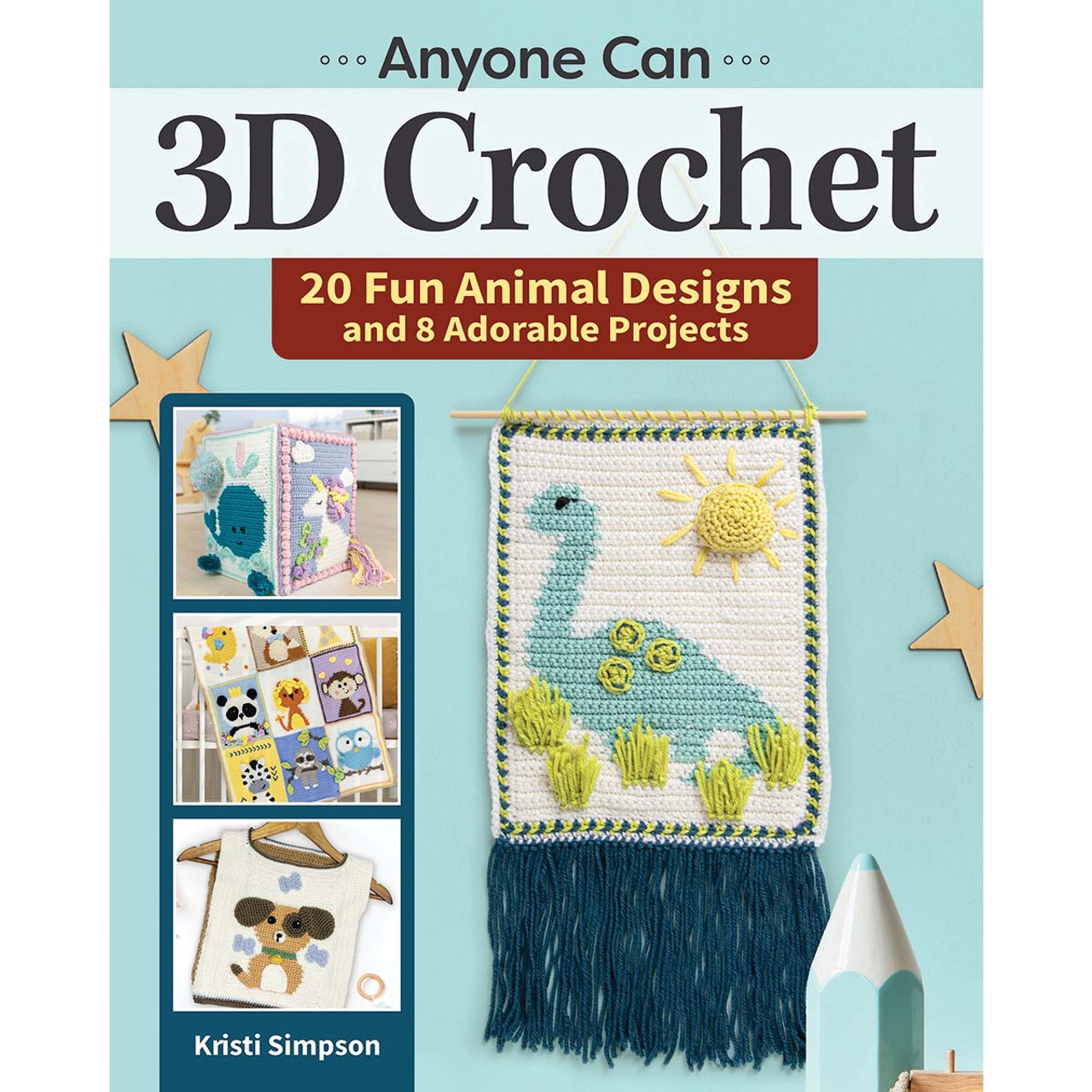 Fox Chapel Publishing Anyone Can 3D Crochet Book