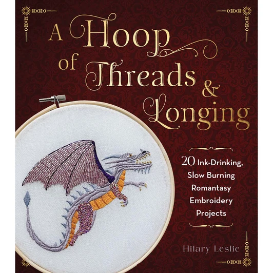 Hachette Book Group A Hoop of Threads & Longing: 20 embroidery projects Embroidery Book/Booklet