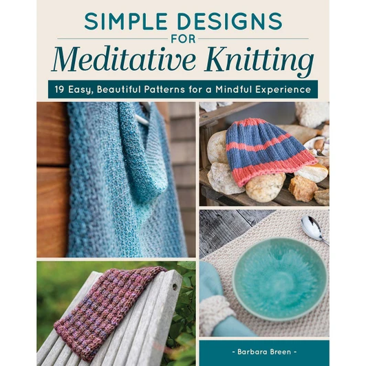 Simple Designs for Meditative Knitting Book