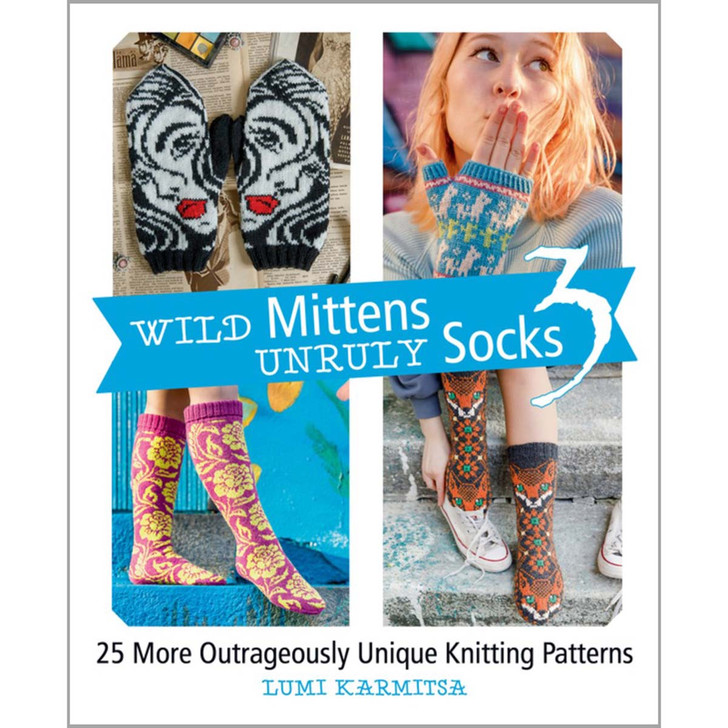 Wild Mittens Unruly Socks-3 Knit Book
