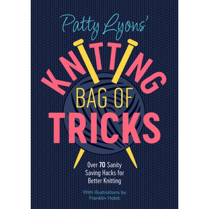Patty Lyon’s Knitting Bag of Tricks Knit Book