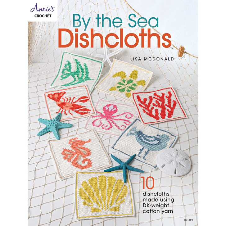 Annie's By the Sea Dishcloths Crochet Book