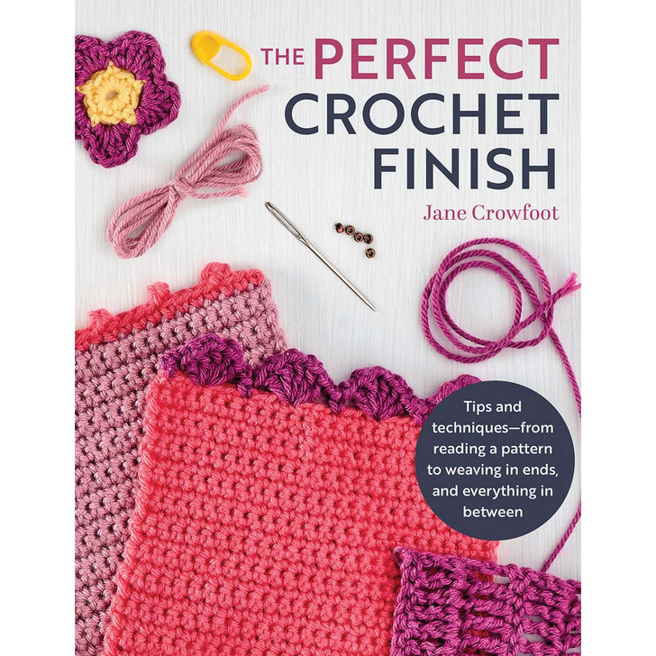 Perfect Crochet Finish Crochet Book