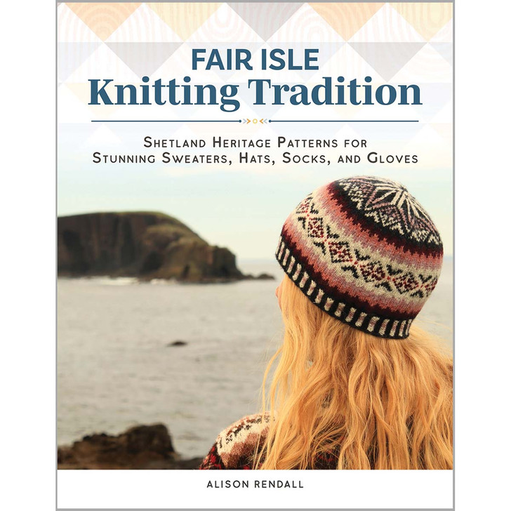 Fair Isle Knitting Tradition Knit Book