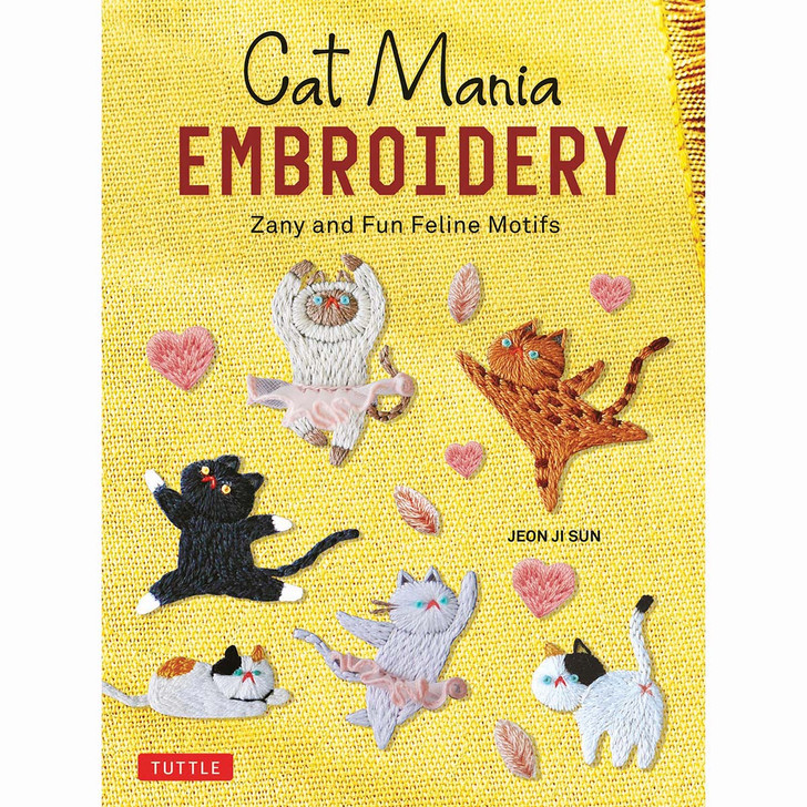 Cat Mania Embroidery: Zany and Fun Feline Motifs Book