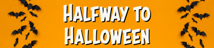 Halfway to Halloween