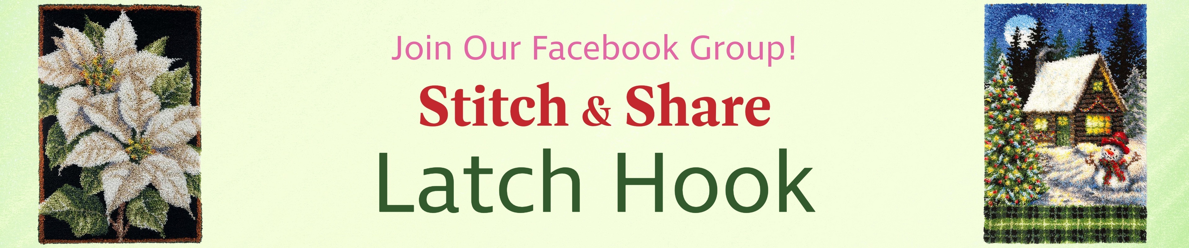 Join our Facebook group! Stitch & Share Latch Hook - Images: Herrschners Turkey Grove Latch Hook Kit & Herrschners Sunflower Delight Latch Hook Kit