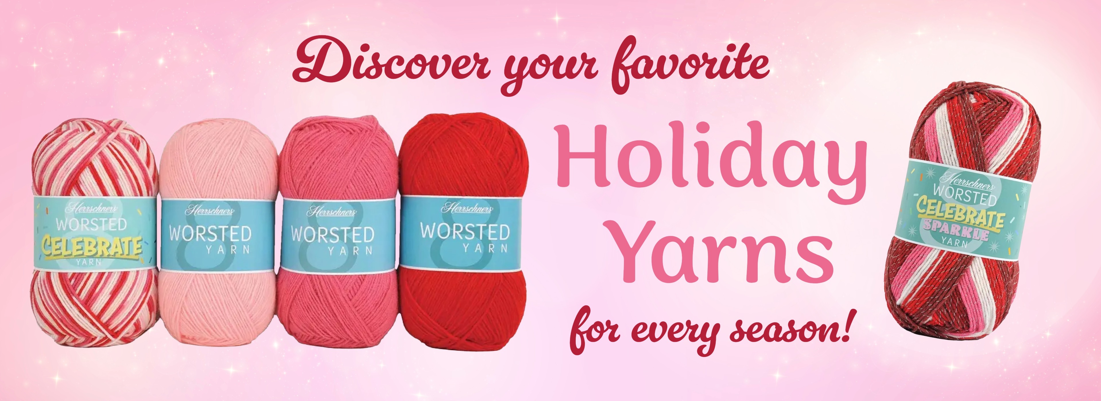 Discover your favorite holiday yarns for every season - featuring Valentines yarn, Halloween yarn, Christmas yarn, and sparkle yarn!