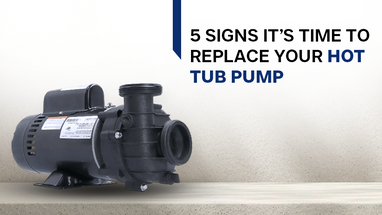 5 Signs It's Time to Replace Your Hot Tub Pump