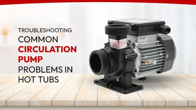 Troubleshooting Common Circulation Pump Problems in Hot Tubs Troubleshooting Common Circulation Pump Problems in Hot Tubs