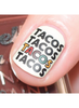 Let's Taco Bout It - Uber Mini Nail Stamp Plate