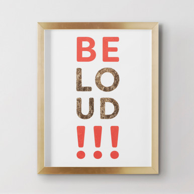 Be Loud