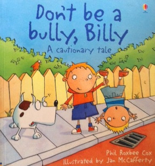 Dont Be A Bully, Billy - A Cautionary Tale (ID8357)
