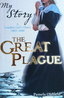 The Great Plague - A London Girls Diary 1665-1666 (ID8387)