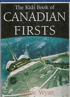 The Kids Book Of Canadian Firsts (ID1474)