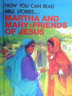 Martha And Mary: Friends Of Jesus (ID8557)