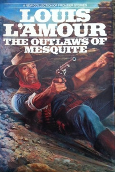 The Outlaws Of Mesquite (ID8585)